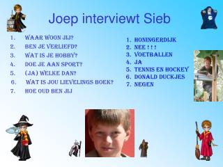 Joep interviewt Sieb
