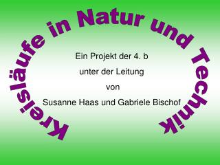 Ein Projekt der 4. b unter der Leitung von Susanne Haas und Gabriele Bischof