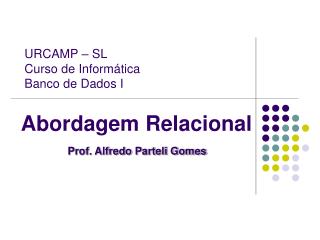 Abordagem Relacional