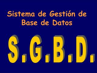 Sistema de Gestión de Base de Datos