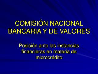 COMISIÓN NACIONAL BANCARIA Y DE VALORES