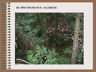 III. OPEN DE FRANCE : SALMIECH