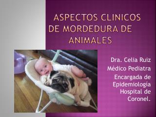 ASPECTOS CLINICOS DE MORDEDURA DE ANIMALES