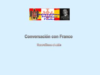 Conversación con Franco