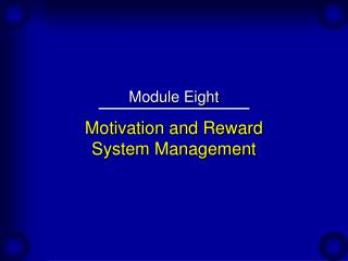 Motivation and Reward System Management