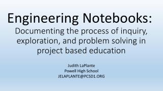 Documenting the process of inquiry, exploration, and problem solving in project based education
