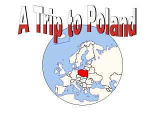 A Trip to Poland