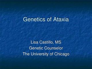 Genetics of Ataxia