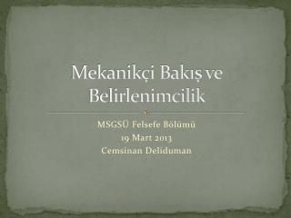 Mekanikçi Bakış ve Belirlenimcilik