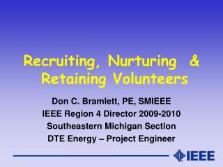 Recruiting, Nurturing &amp; Retaining Volunteers