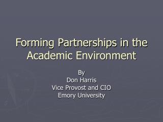 Forming Partnerships in the Academic Environment
