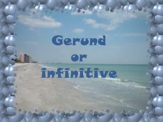 Gerund or infinitive