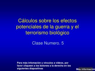 Cálculos sobre los efectos potenciales de la guerra y el terrorismo biológico