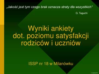 Wyniki ankiety dot. poziomu satysfakcji rodziców i uczniów ISSP nr 18 w Milanówku