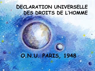 D ECLARATION UNIVERSELLE DES DROITS DE L’HOMME