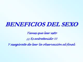 BENEFICIOS DEL SEXO Tienes que leer esto ¡¡¡ Es entretenido !!!