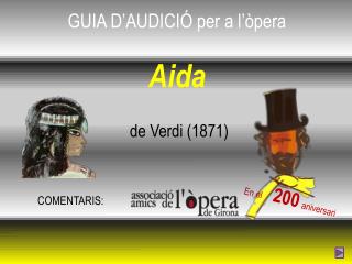 GUIA D’AUDICIÓ per a l’òpera Aida de Verdi (1871)