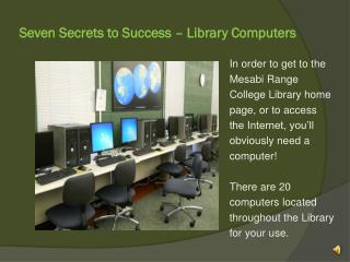 Seven Secrets to Success – Library Computers