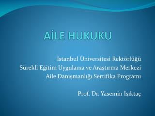 AİLE HUKUKU