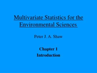 Multivariate Statistics for the Environmental Sciences