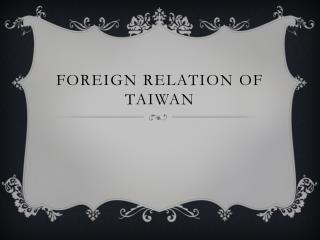 Foreign relation of Taiwan