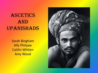 Ascetics and Upanishads