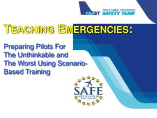 Teaching Emergencies: Preparing Pilots For The Unthinkable and The Worst Using Scenario-