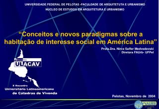 “Conceitos e novos paradigmas sobre a habitação de interesse social em América Latina”