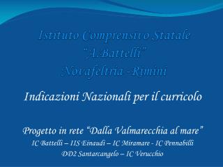 Istituto Comprensivo Statale “ A.Battelli ” Novafeltria -Rimini