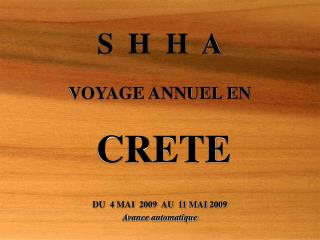 S H H A VOYAGE ANNUEL EN CRETE