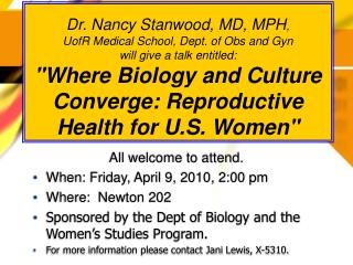 All welcome to attend. When: Friday, April 9, 2010, 2:00 pm Where: Newton 202