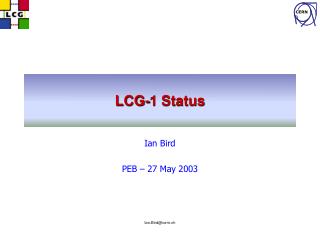 LCG-1 Status