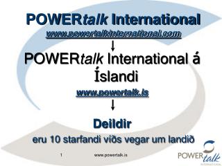P OWER talk International powertalkinternational