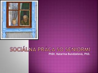 Sociálna práca so seniormi