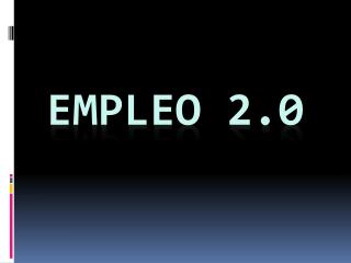 EMPLEO 2.0