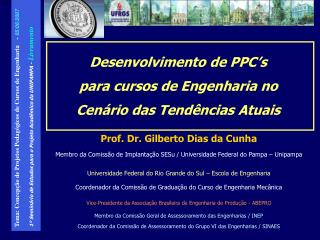 Prof. Dr. Gilberto Dias da Cunha