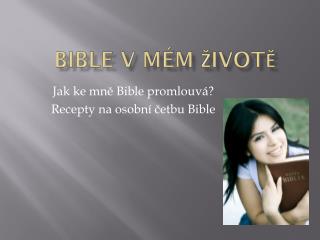 Bible v mém životě