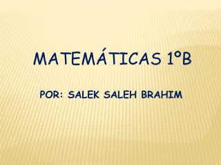 POR: SALEK SALEH BRAHIM