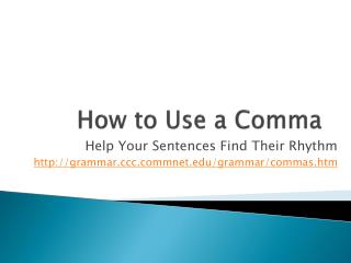 How to Use a Comma