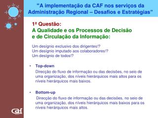 “ A implementação da CAF nos serviços da Administração Regional – Desafios e Estratégias”