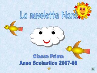 Classe Prima Anno Scolastico 2007-08