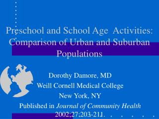 Preschool and School Age Activities: Comparison of Urban and Suburban Populations