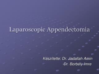Laparoscopic Appendectomia