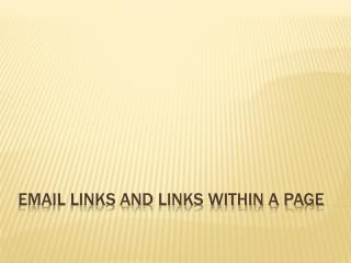 Email Links and Links Within a Page