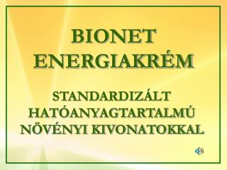 BIONET ENERGIAKRÉM