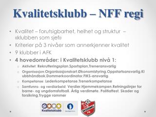 Kvalitetsklubb – NFF regi