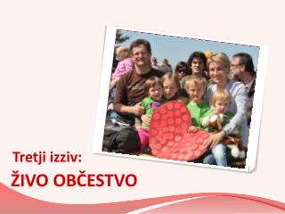 Tretji izziv: