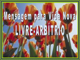 LIVRE-ARBÍTRIO