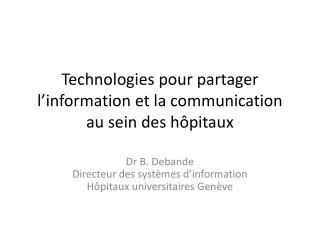 Technologies pour partager l’information et la communication au sein des hôpitaux