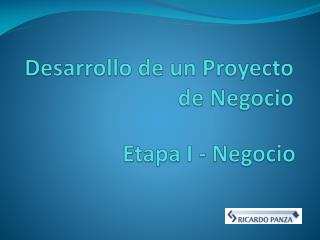 Desarrollo de un Proyecto de Negocio